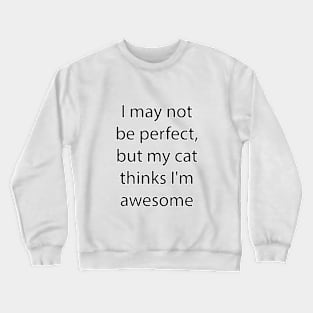 Funny Quote 9 Crewneck Sweatshirt